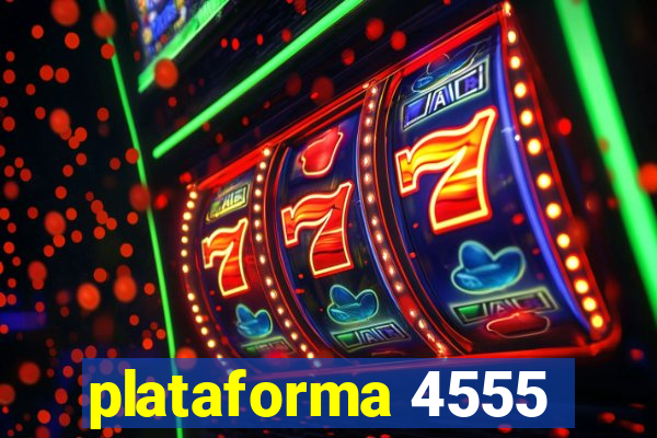 plataforma 4555